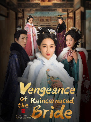 Vengeance of the Reincarnated Bride