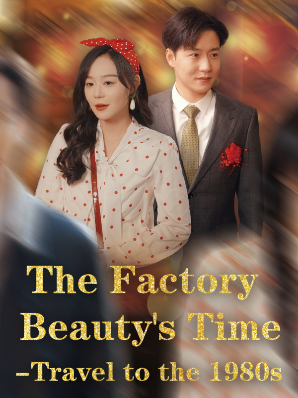 The Factory Beauty's Time - Travel to the 1980s (English dubbed version)