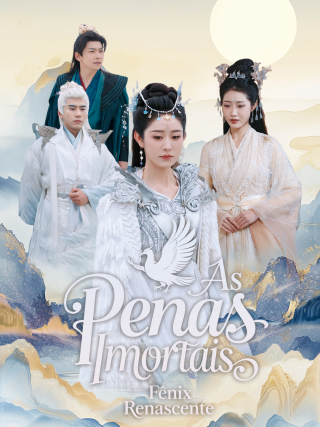 As Penas Imortais: Fênix Renascente