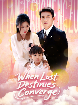 When Lost Destinies Converge