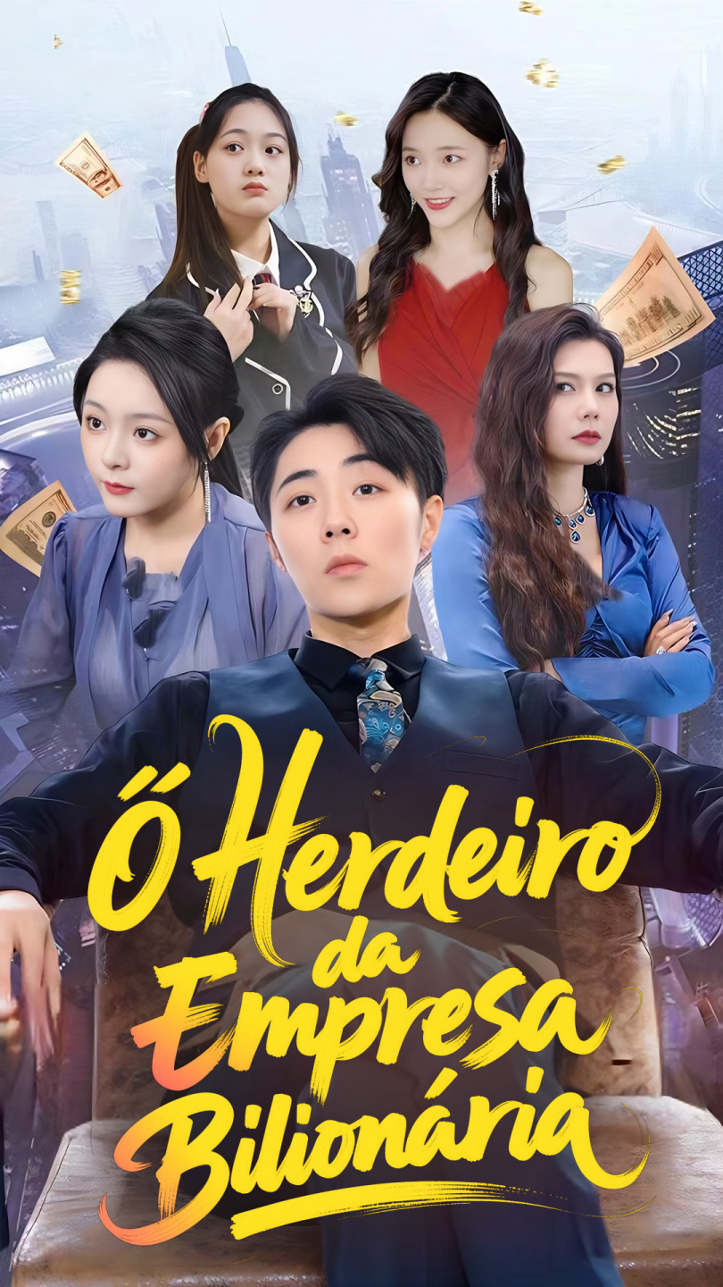 O Herdeiro da Empresa Bilionária
