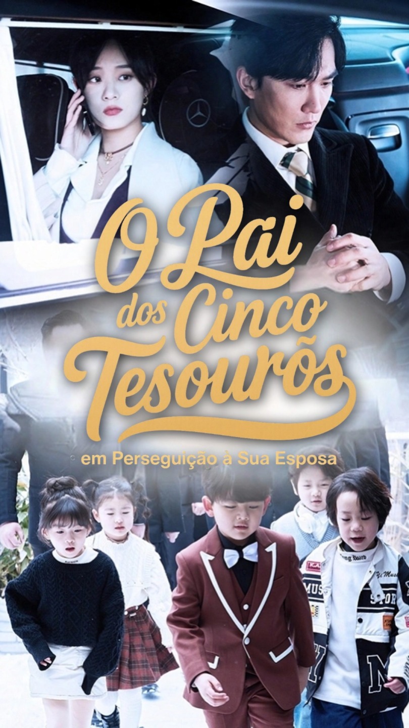 O Pai dos Cinco Tesouros em Perseguição à Sua Esposa