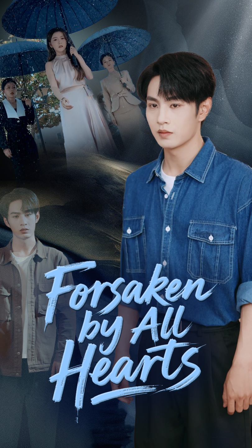 Forsaken by All Hearts