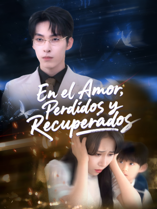 En el Amor, Perdidos y Recuperados