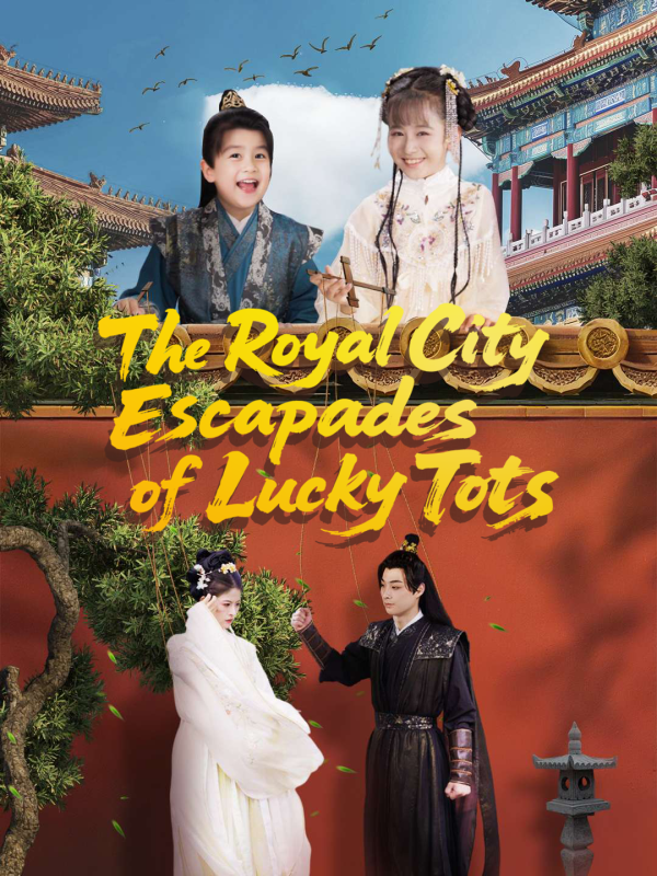 The Royal City Escapades of Lucky Tots