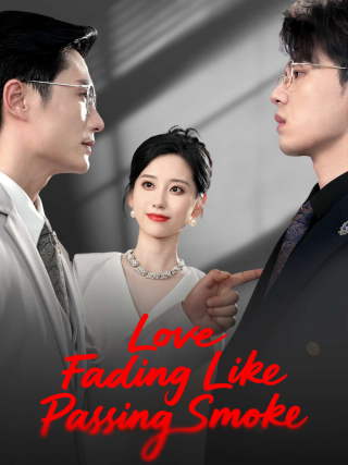 Love Fading Like Passing Smoke(English dubbed version)