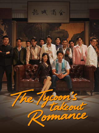 The Tycoon's Takeout Romance(English dubbed version)