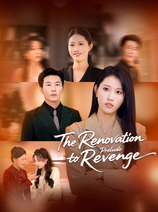 The Renovation Prelude to Revenge(English dubbed version)