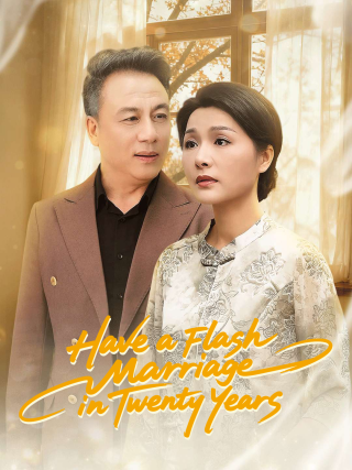 Have a Flash Marriage in Twenty Years