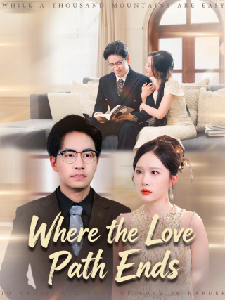 Where the Love Path Ends(English dubbed version)