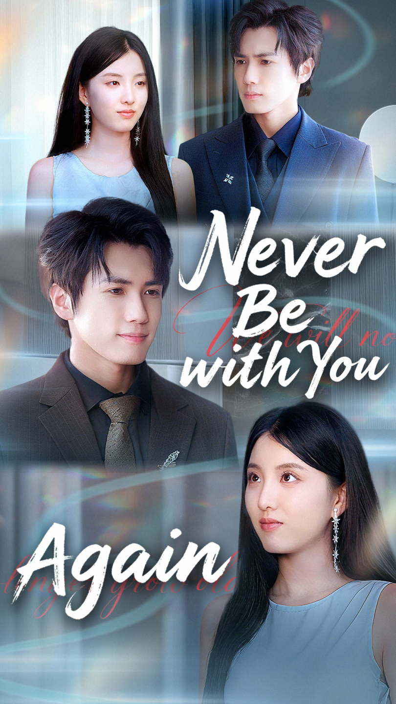 Never Be with You Again