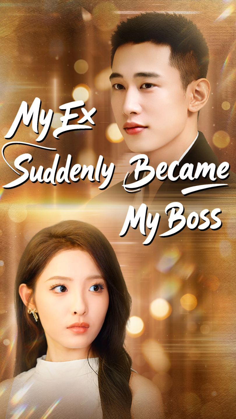 My Ex Suddenly Became My Boss