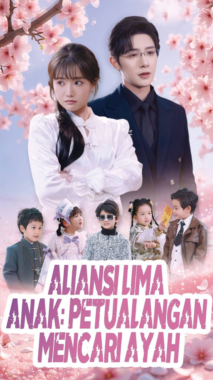 Aliansi Lima Anak: Petualangan Mencari Ayah