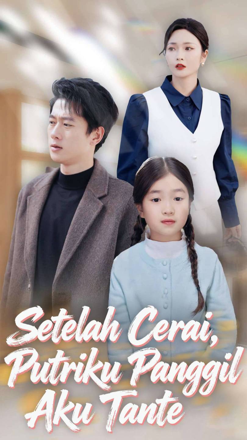 Setelah Cerai, Putriku Panggil Aku Tante