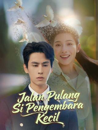 Jalan Pulang Si Pengembara Kecil