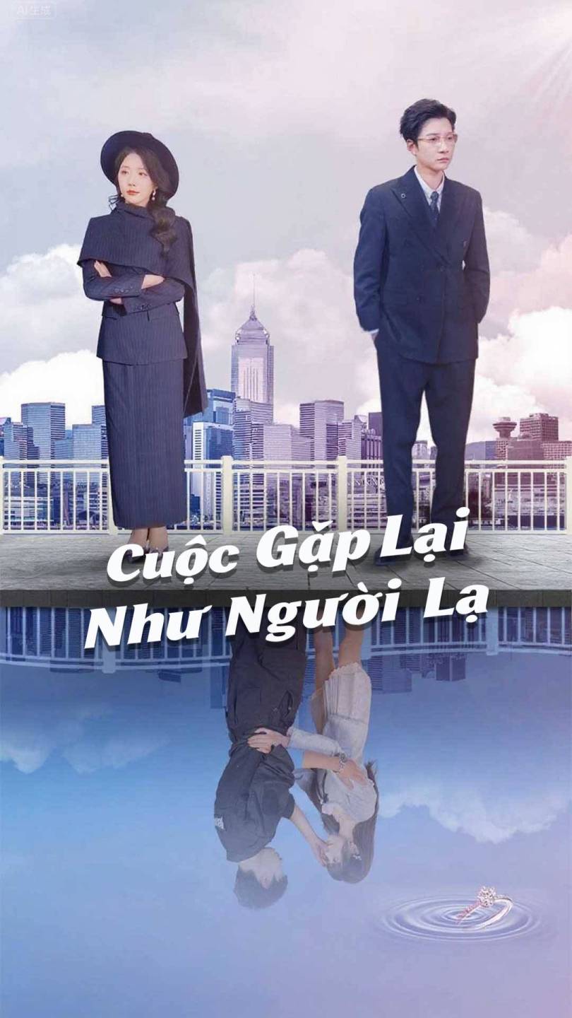 Cuộc Gặp Lại Như Người Lạ
