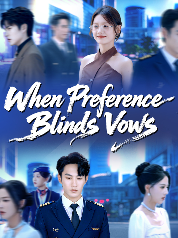 When Preference Blinds Vows poster