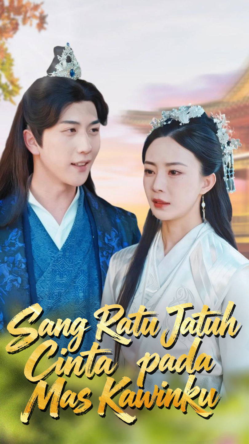 Sang Ratu Jatuh Cinta pada Mas Kawinku