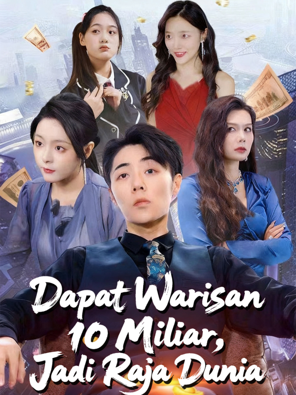 Poster Dapat Warisan 10 Miliar, Jadi Raja Dunia