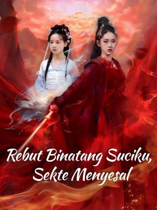 Rebut Binatang Suciku, Sekte Menyesal