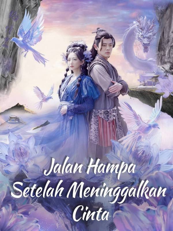 Poster Jalan Hampa Setelah Meninggalkan Cinta