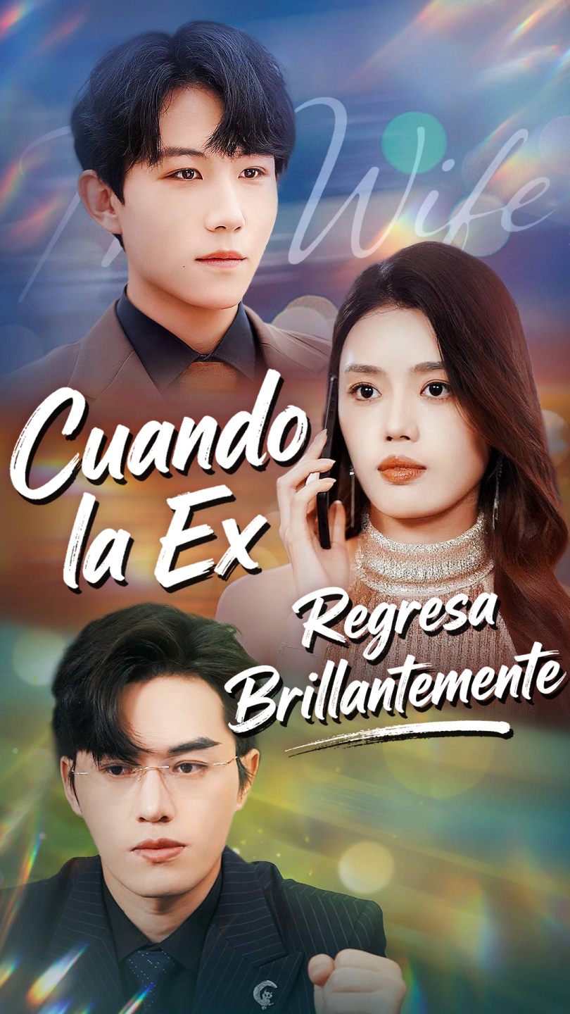 Cuando la Ex Regresa Brillantemente