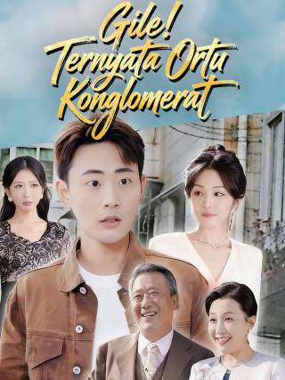 Gile! Ternyata Ortu Konglomerat