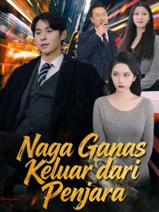 Naga Ganas Keluar dari Penjara