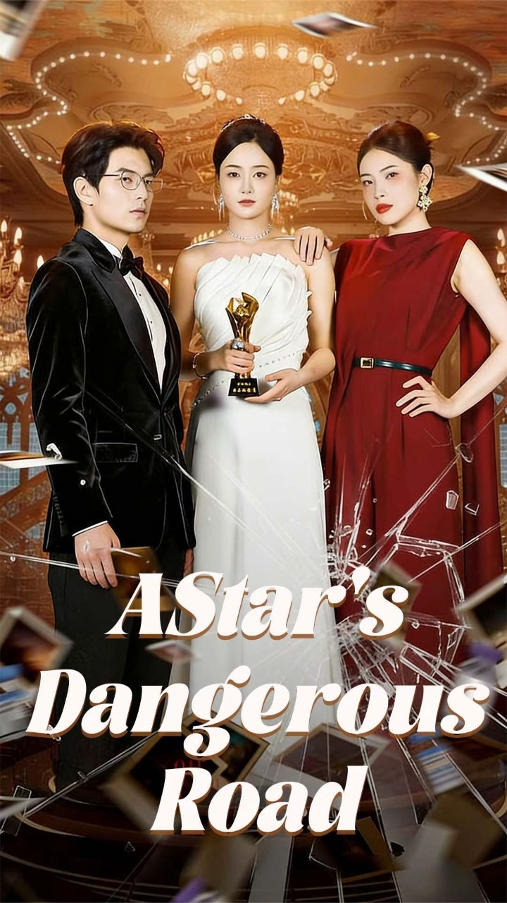 A Star's Dangerous Road