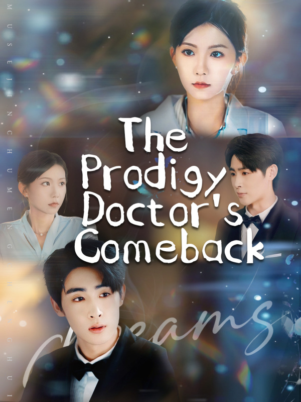 The Prodigy Doctor's Comeback