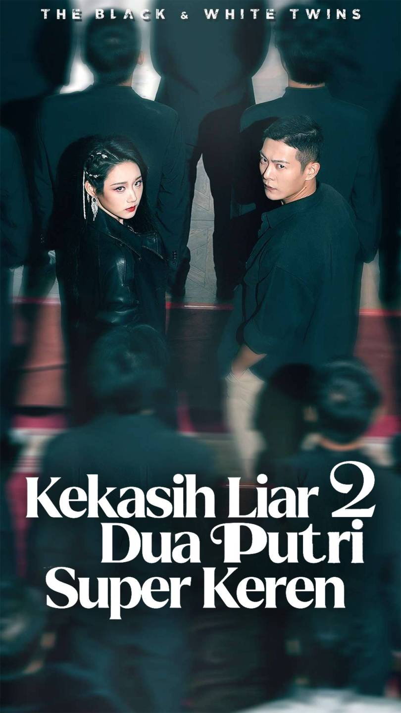 Kekasih Liar 2: Dua Putri Super Keren