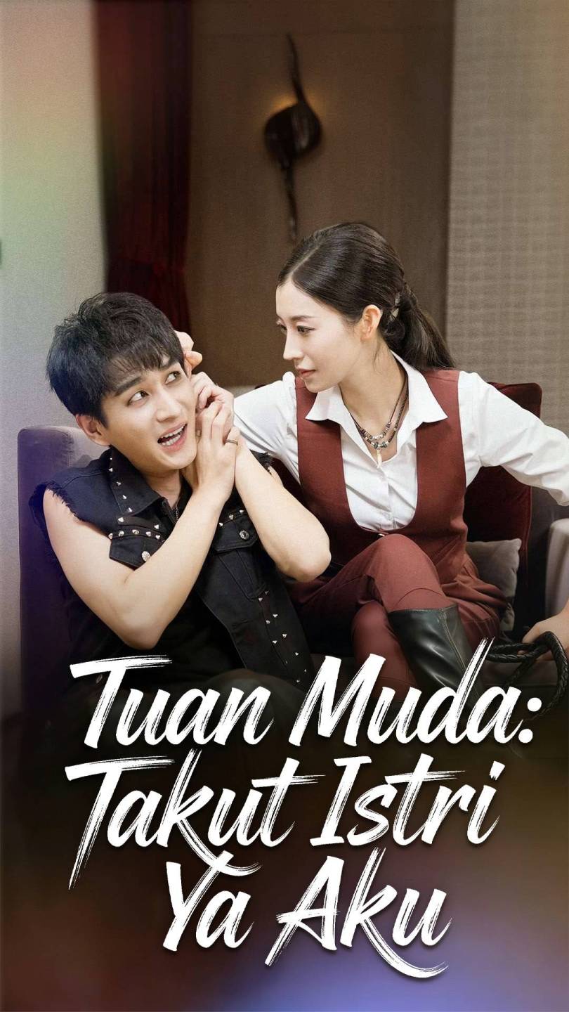 Tuan Muda: Takut Istri Ya Aku