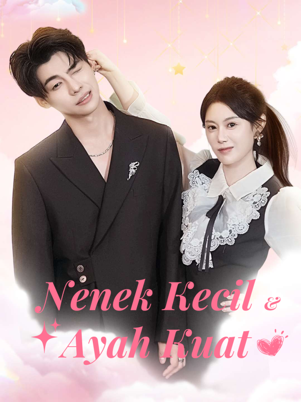 Nenek Kecil & Ayah Kuat