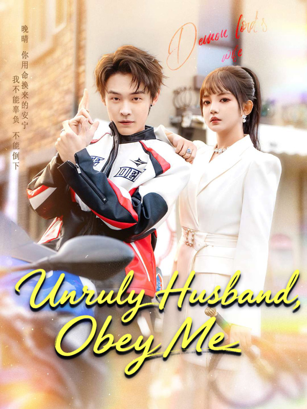 Unruly Husband, Obey Me