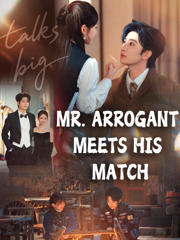 Mr. Arrogant Meets His Match