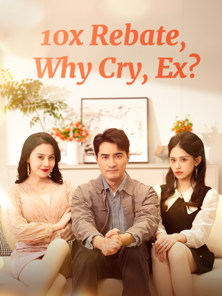 10x Rebate, Why Cry, Ex?