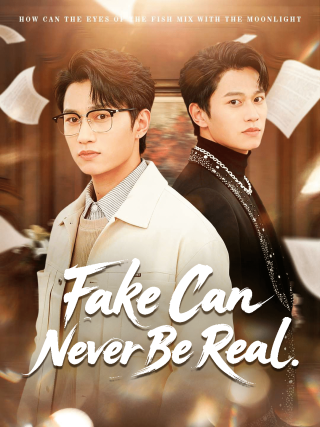 Fake Can Never Be Real