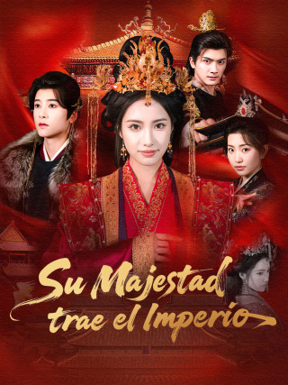 Su Majestad trae el Imperio