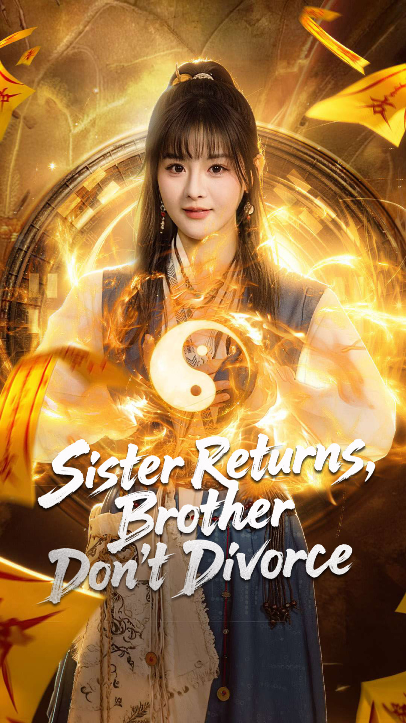 Sister Returns, Brother Don't Divorce