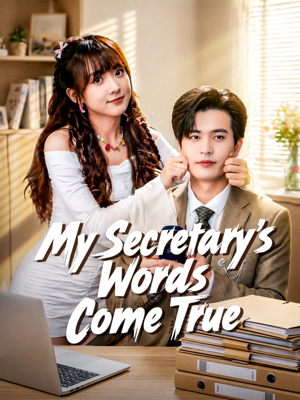 My Secretary’s Words Come True