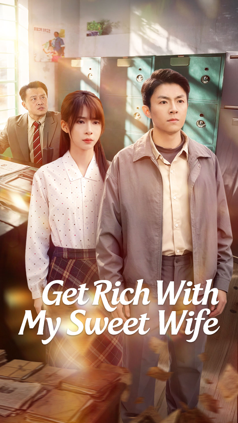 Get Rich with My Sweet Wife