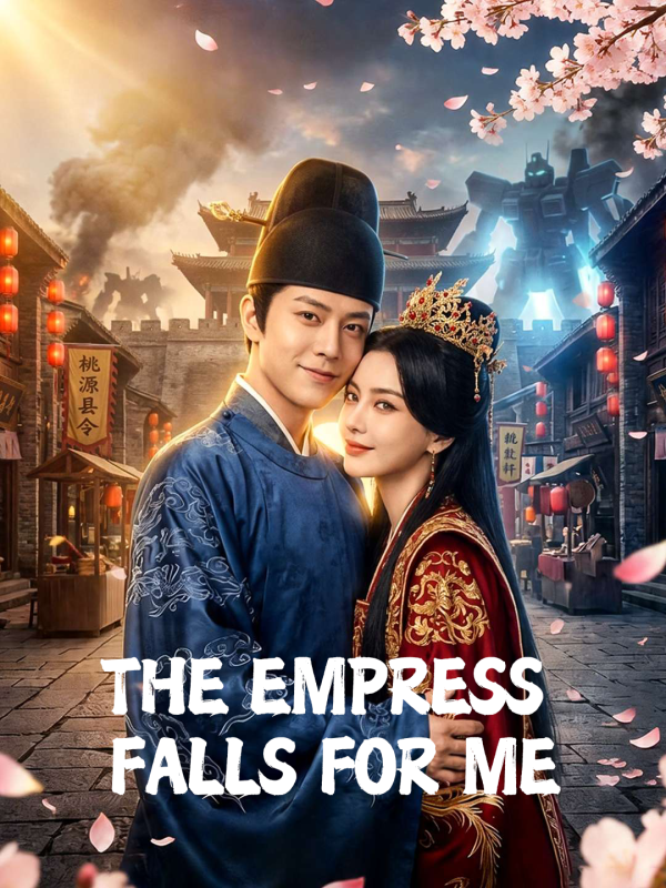 The Empress Falls for Me