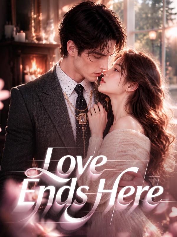 Love Ends Here