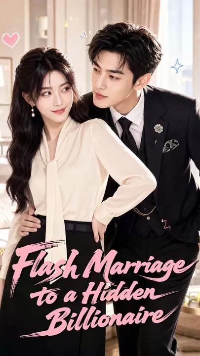 Flash Marriage to a Hidden Billionaire