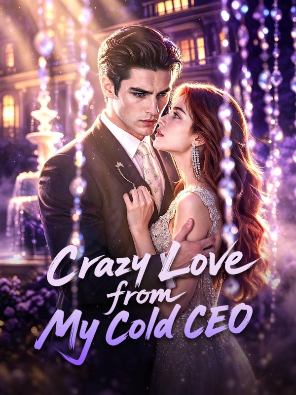 Crazy Love from My Cold CEO