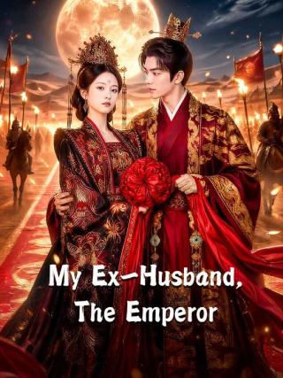 My Ex-Husband, The Emperor