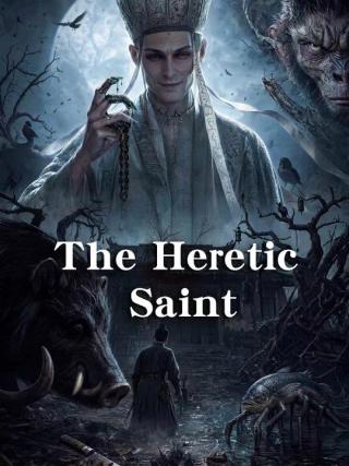 The Heretic Saint