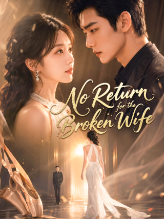 No Return for the Broken Wife