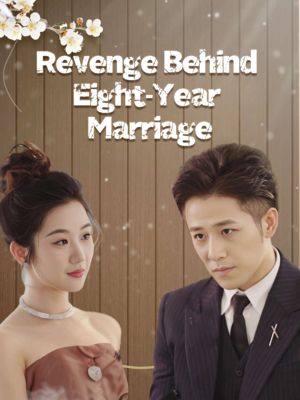 Revenge Behind Eight-Year Marriage