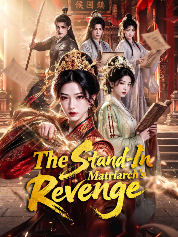 The Stand-In Matriarch's Revenge